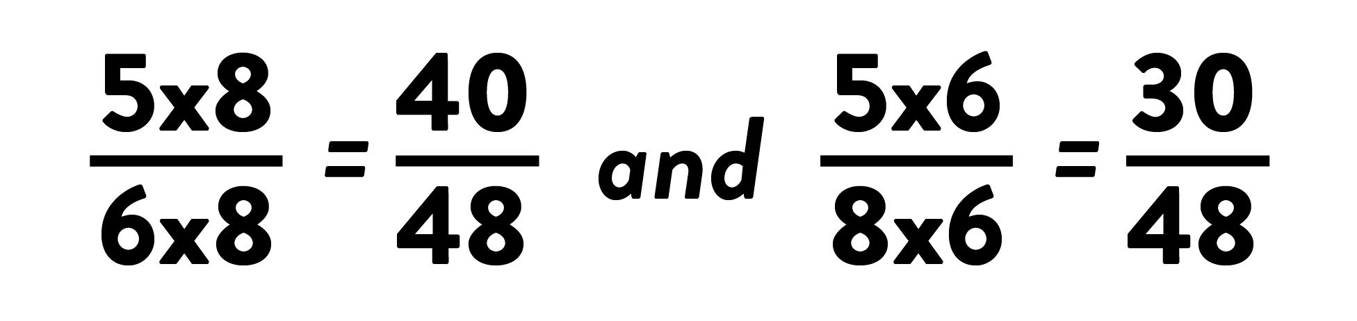 5x8/6x8=40/48 and 5x6/8x6=30/48