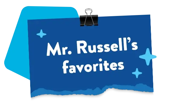 Mr. Russell’s favorites